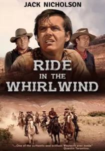 Movie poster for Ride in a Whirlwind. Nicholson up top, a posse on horseback on the bottom. 